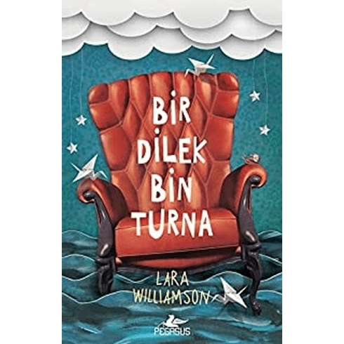 Bir Dilek Bin Turna - Lara Williamson