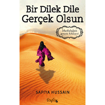 Bir Dilek Dile Gerçek Olsun Safiya Hussain