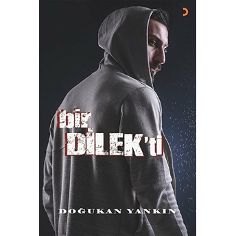 Bir Dilek’ti - Doğukan Yankın