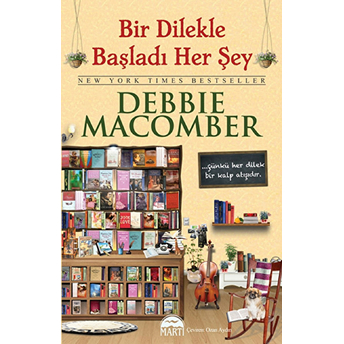 Bir Dilekle Başladı Her Şey (Cep Boy) Debbie Macomber