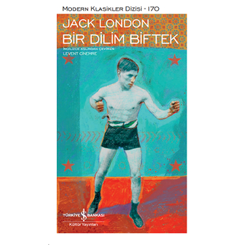 Bir Dilim Biftek - Modern Klasikler Dizisi Jack London