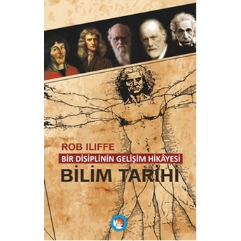 Bir Disiplinin Gelişim Hikayesi - Bilim Tarihi Rob Iliffe