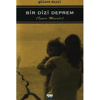 Bir Dizi Deprem Gülşen Akyol