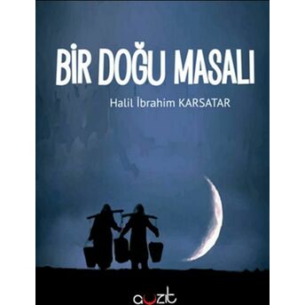 Bir Doğu Masalı Halil Ibrahim Karsatar