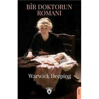 Bir Doktorun Romanı Warwick Deeping