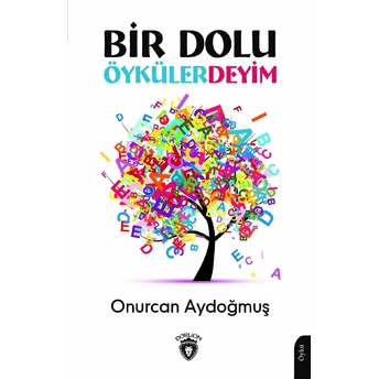 Bir Dolu Öykülerdeyim Onurcan Aydoğmuş