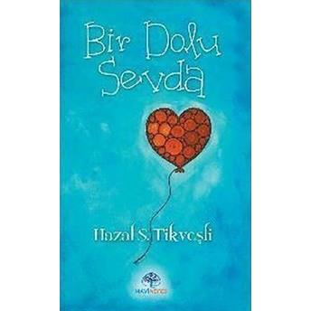 Bir Dolu Sevda Hazal S. Tikveşli