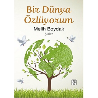 Bir Dünya Özlüyorum-Melih Boydak