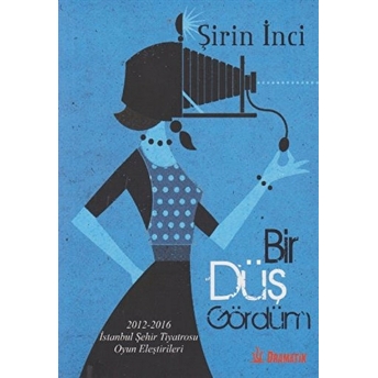 Bir Düş Gördüm