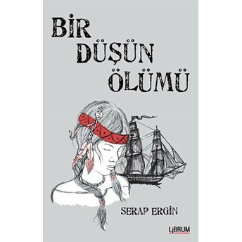 Bir Düşün Ölümü Serap Ergin