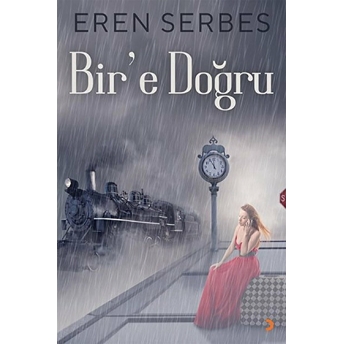 Bir’e Doğru - Eren Serbes