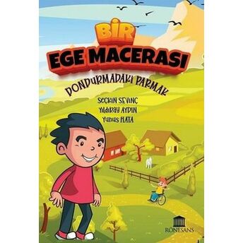 Bir Ege Macerası - Dondurmadaki Parmak Seçkin Sevinç