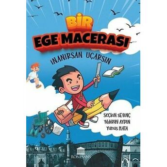 Bir Ege Macerası - Inanırsan Uçarsın Seçkin Sevinç