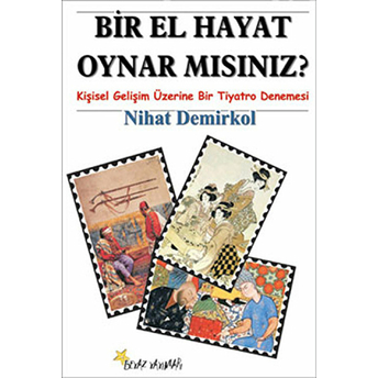 Bir El Hayat Oynar Mısınız? Nihat Demirkol