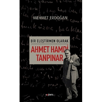 Bir Eleştirmen Olarak Ahmet Hamdi Tanpınar Mehmet Erdoğan