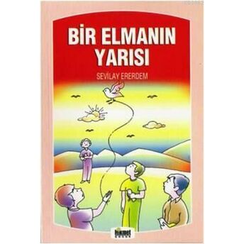 Bir Elmanın Yarısı Sevilay Ererdem