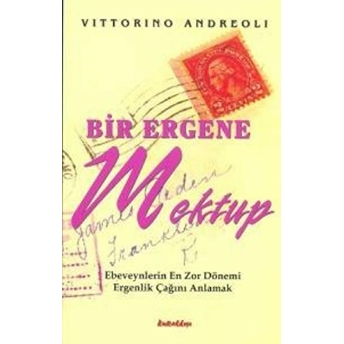 Bir Ergene Mektup Vittorino Andreoli