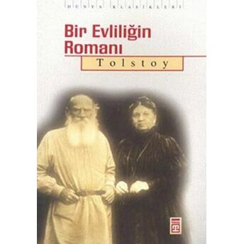 Bir Evliliğin Romanı Lev Nikolayeviç Tolstoy,Lev Tolstoy