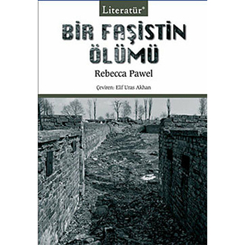 Bir Faşistin Ölümü Rebecca Pawel