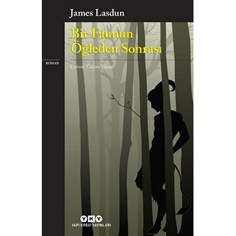 Bir Faunun Öğleden Sonrası James Lasdun