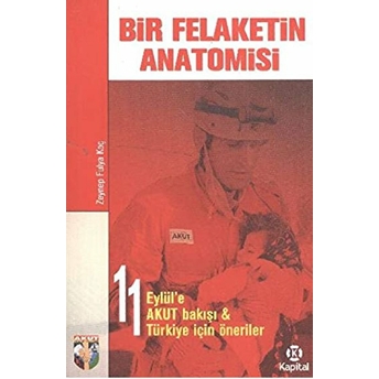 Bir Felaketin Anatomisi