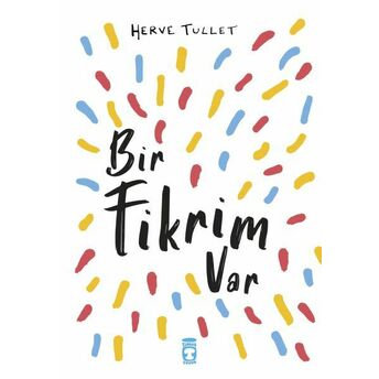 Bir Fikrim Var Herve Tullet