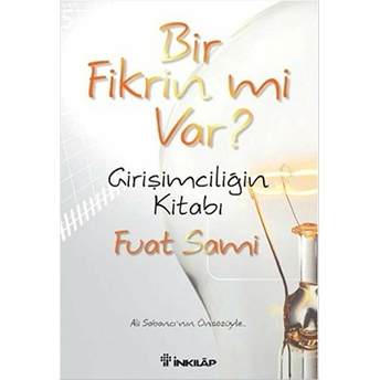 Bir Fikrin Mi Var? Fuat Sami