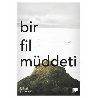 Bir Fil Müddeti Cihat Duman