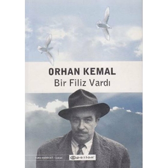 Bir Filiz Vardı Orhan Kemal