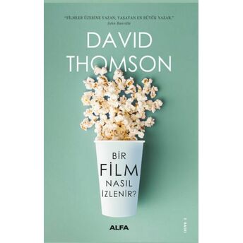 Bir Film Nasıl Izlenir David Thomson