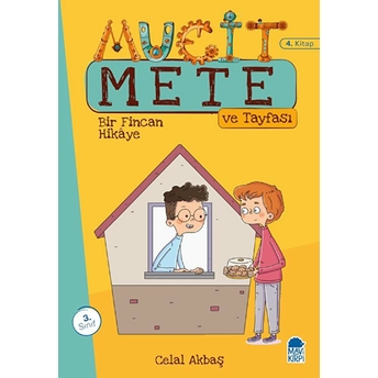 Bir Fincan Hikaye - Mucit Mete Ve Tayfası - 3. Sınıf Hikaye Seti (4. Kitap) Celal Akbaş