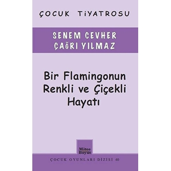 Bir Flamingonun Renkli Ve Çiçekli Hayatı Senem Cevher