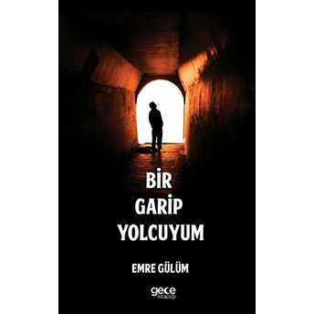 Bir Garip Yolcuyum