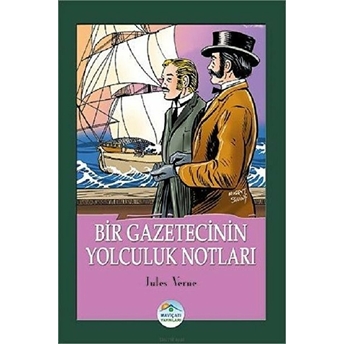 Bir Gazetecinin Yolculuk Notları Jules Verne