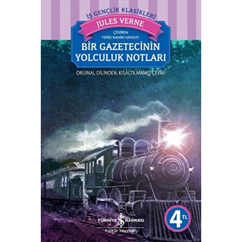 Bir Gazetecinin Yolculuk Notları (Karton Kapak) Jules Verne