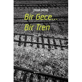 Bir Gece... Bir Tren Johan Daisne