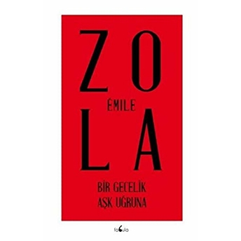 Bir Gecelik Aşk Uğruna Emile Zola