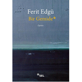 Bir Gemide Ferit Edgü