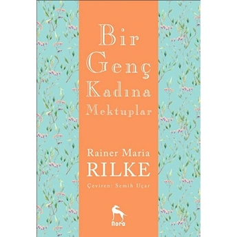 Bir Genç Kadına Mektuplar Rainer Maria Rilke