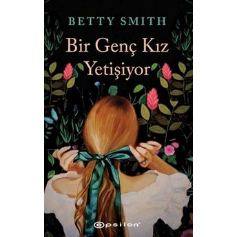 Bir Genç Kız Yetişiyor Betty Smith