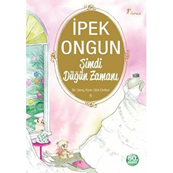 Bir Genç Kızın Gizli Defteri 06 Şimdi Düğün Zamanı Ipek Ongun