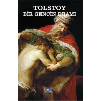 Bir Gencin Dramı Lev Nikolayeviç Tolstoy