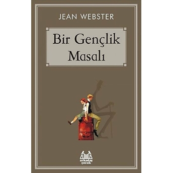 Bir Gençlik Masalı Jean Webster