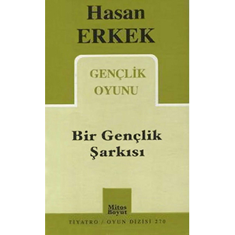 Bir Gençlik Şarkısı Hasan Erkek