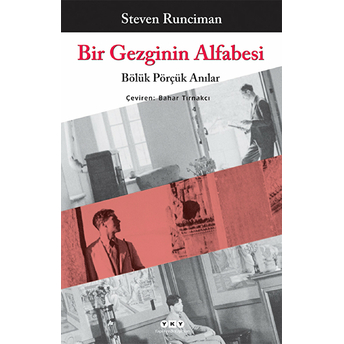 Bir Gezginin Alfabesi Steven Runciman