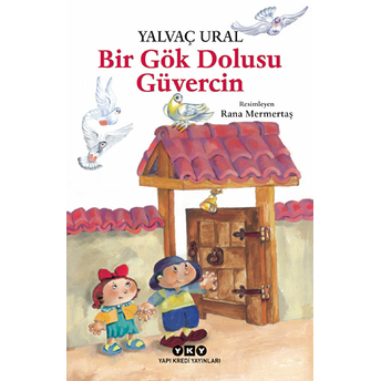 Bir Gök Dolusu Güvercin Yalvaç Ural