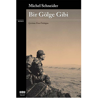 Bir Gölge Gibi-Michel Schneider