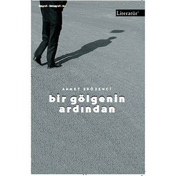 Bir Gölgenin Ardından