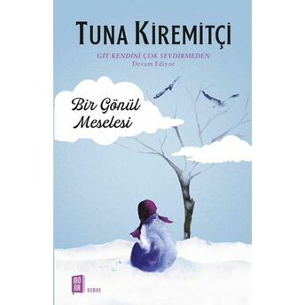 Bir Gönül Meselesi Tuna Kiremitçi