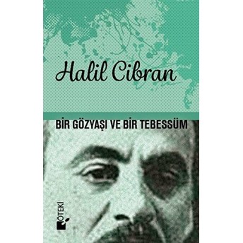 Bir Gözyaşı Ve Bir Tebessüm (Ciltli) Halil Cibran